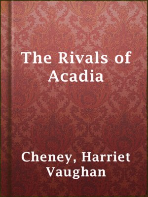 cover image of The Rivals of Acadia